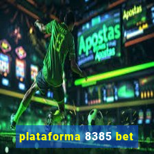 plataforma 8385 bet